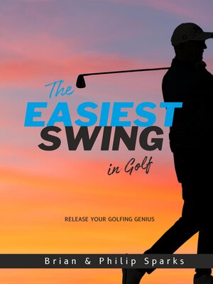 cover image of The Easiest Swing in Golf